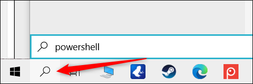 Click the Search icon and type "powershell" in the text box.